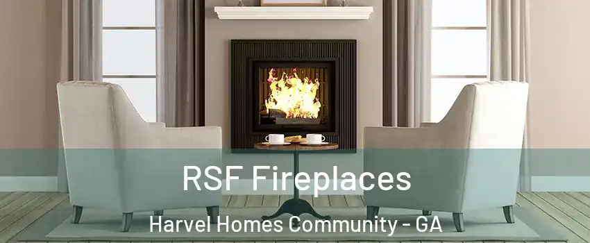 RSF Fireplaces Harvel Homes Community - GA