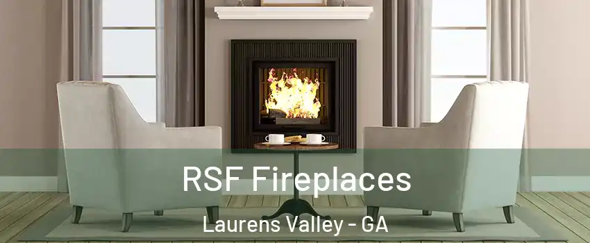 RSF Fireplaces Laurens Valley - GA