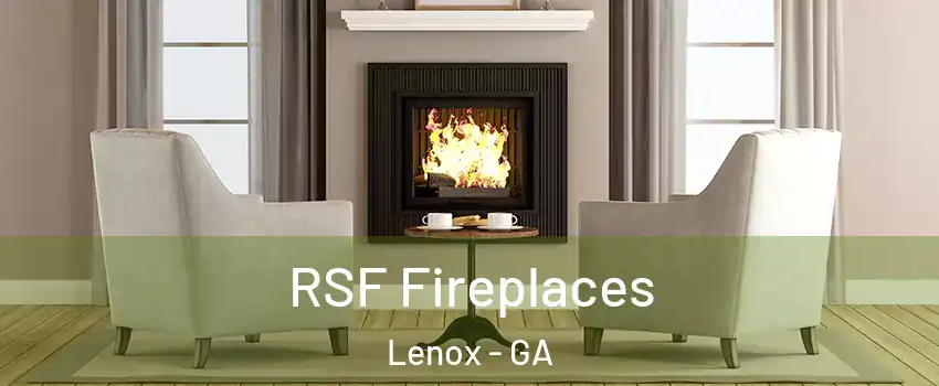 RSF Fireplaces Lenox - GA