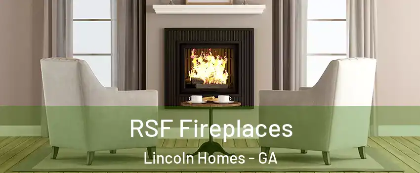 RSF Fireplaces Lincoln Homes - GA