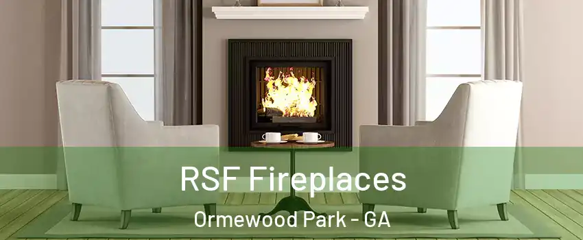 RSF Fireplaces Ormewood Park - GA