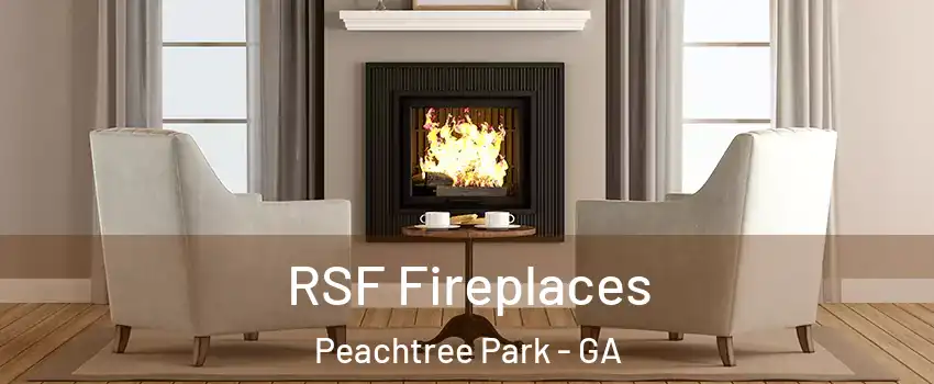 RSF Fireplaces Peachtree Park - GA