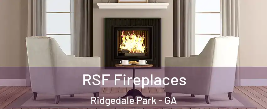 RSF Fireplaces Ridgedale Park - GA