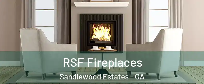 RSF Fireplaces Sandlewood Estates - GA