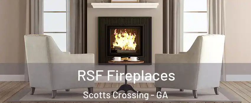 RSF Fireplaces Scotts Crossing - GA