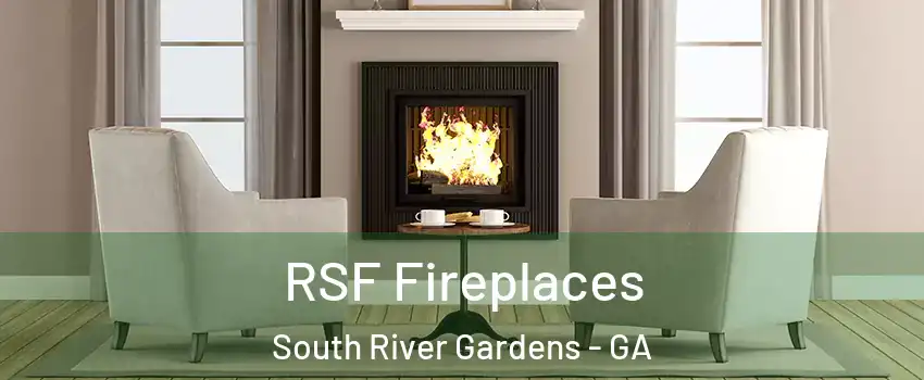 RSF Fireplaces South River Gardens - GA