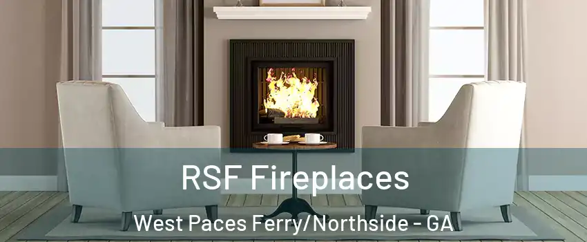 RSF Fireplaces West Paces Ferry/Northside - GA