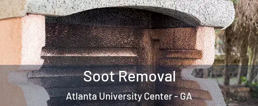 Soot Removal Atlanta University Center - GA