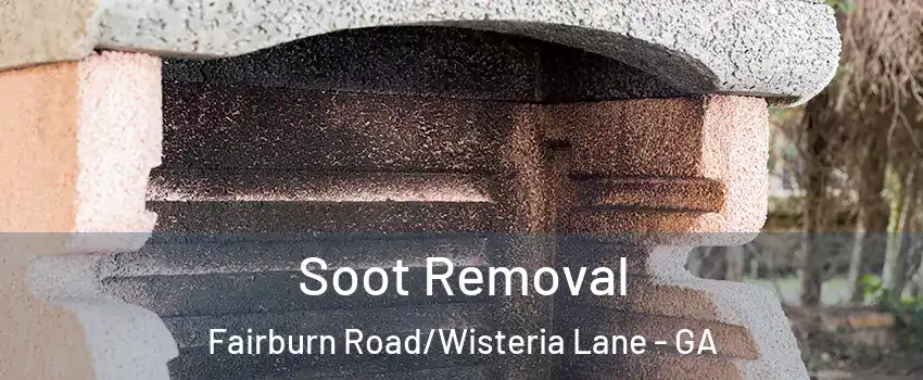 Soot Removal Fairburn Road/Wisteria Lane - GA