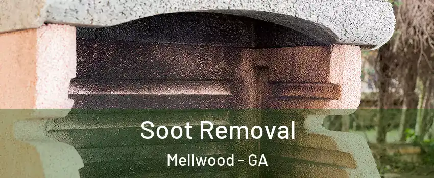 Soot Removal Mellwood - GA