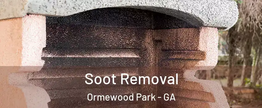 Soot Removal Ormewood Park - GA