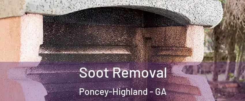 Soot Removal Poncey-Highland - GA