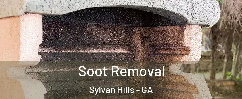 Soot Removal Sylvan Hills - GA