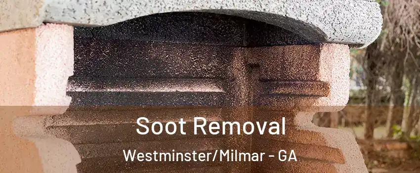 Soot Removal Westminster/Milmar - GA