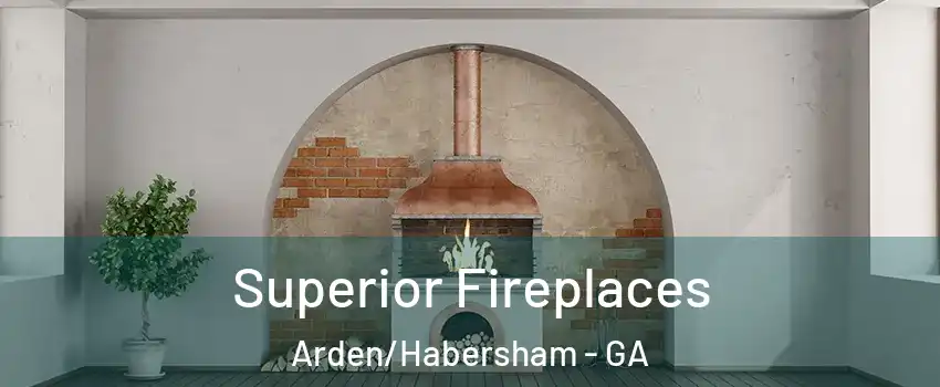 Superior Fireplaces Arden/Habersham - GA