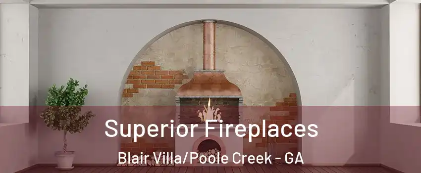 Superior Fireplaces Blair Villa/Poole Creek - GA