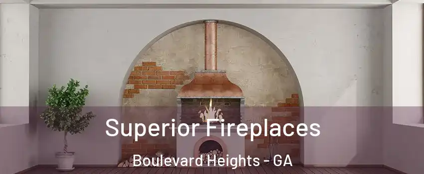 Superior Fireplaces Boulevard Heights - GA
