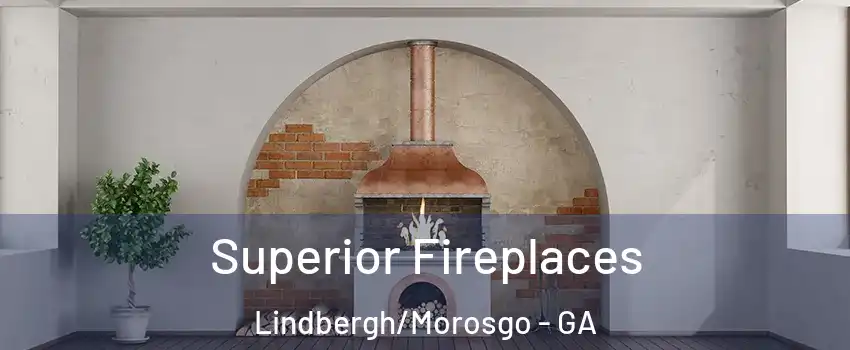 Superior Fireplaces Lindbergh/Morosgo - GA