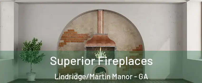 Superior Fireplaces Lindridge/Martin Manor - GA