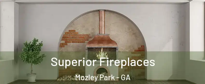 Superior Fireplaces Mozley Park - GA
