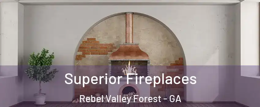 Superior Fireplaces Rebel Valley Forest - GA