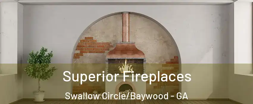 Superior Fireplaces Swallow Circle/Baywood - GA