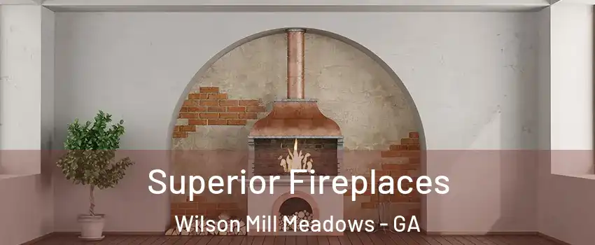 Superior Fireplaces Wilson Mill Meadows - GA