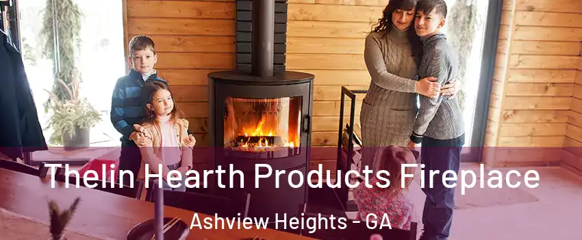 Thelin Hearth Products Fireplace Ashview Heights - GA