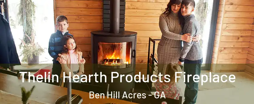 Thelin Hearth Products Fireplace Ben Hill Acres - GA