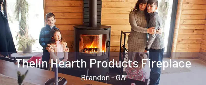 Thelin Hearth Products Fireplace Brandon - GA