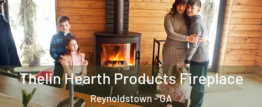 Thelin Hearth Products Fireplace Reynoldstown - GA