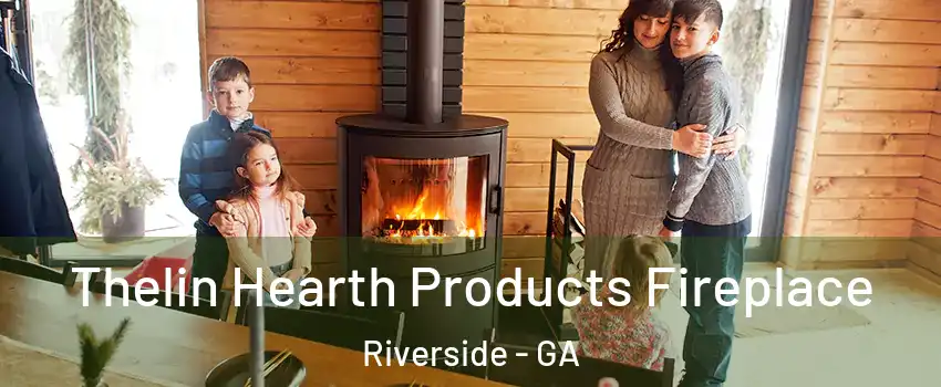 Thelin Hearth Products Fireplace Riverside - GA