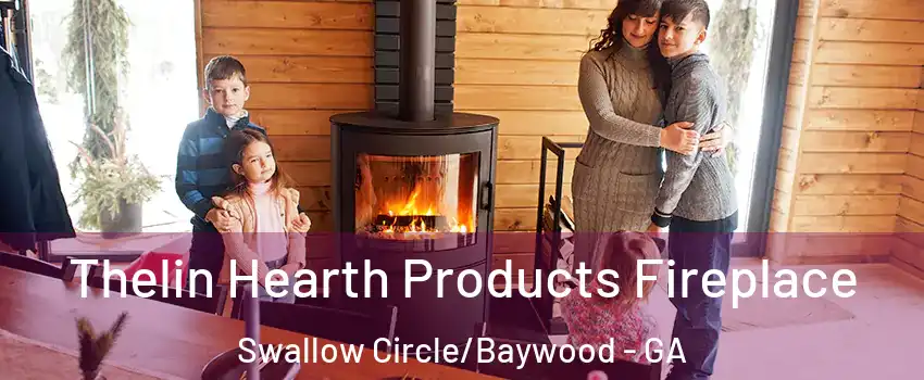 Thelin Hearth Products Fireplace Swallow Circle/Baywood - GA