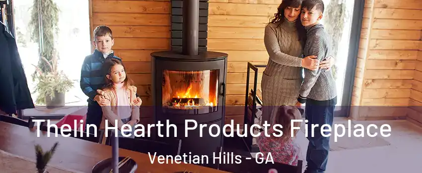 Thelin Hearth Products Fireplace Venetian Hills - GA
