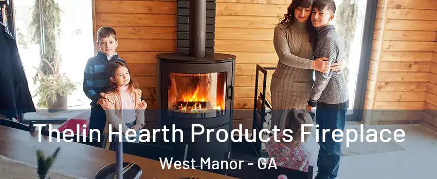 Thelin Hearth Products Fireplace West Manor - GA