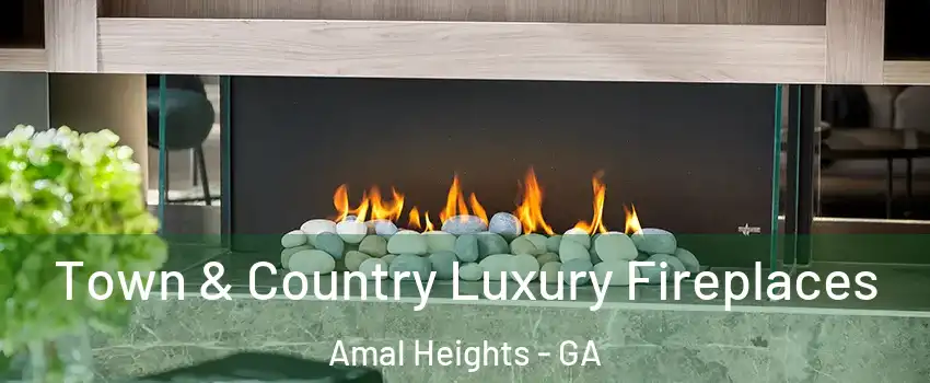 Town & Country Luxury Fireplaces Amal Heights - GA