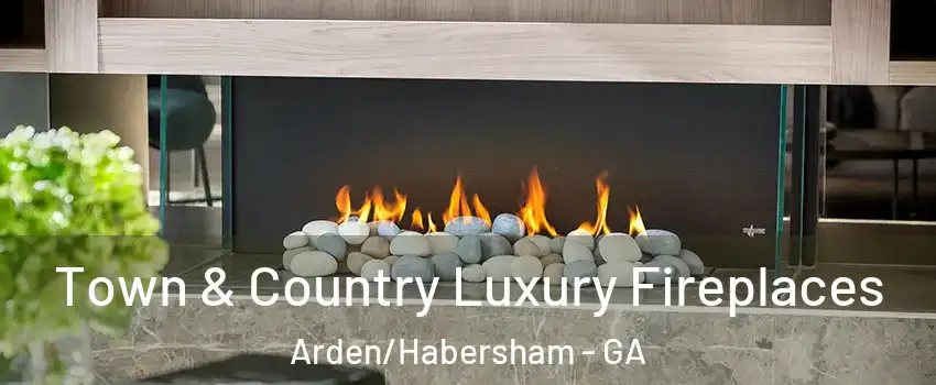 Town & Country Luxury Fireplaces Arden/Habersham - GA