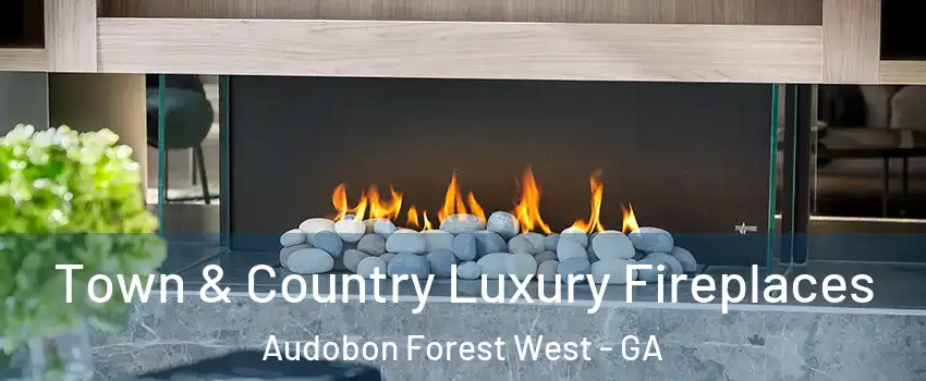 Town & Country Luxury Fireplaces Audobon Forest West - GA