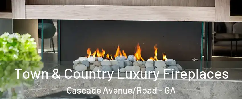 Town & Country Luxury Fireplaces Cascade Avenue/Road - GA