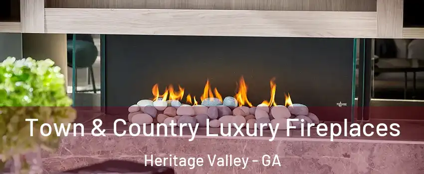 Town & Country Luxury Fireplaces Heritage Valley - GA