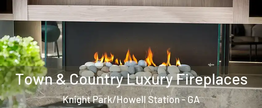 Town & Country Luxury Fireplaces Knight Park/Howell Station - GA