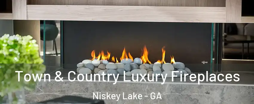 Town & Country Luxury Fireplaces Niskey Lake - GA