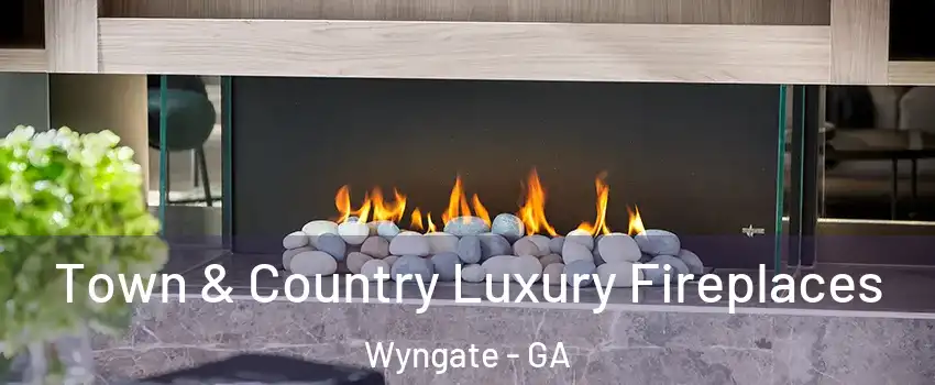 Town & Country Luxury Fireplaces Wyngate - GA