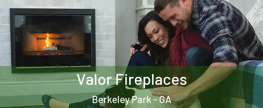 Valor Fireplaces Berkeley Park - GA