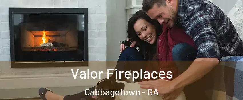 Valor Fireplaces Cabbagetown - GA