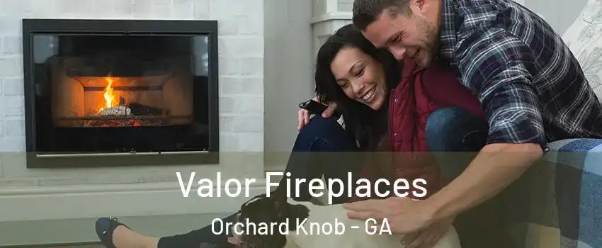 Valor Fireplaces Orchard Knob - GA