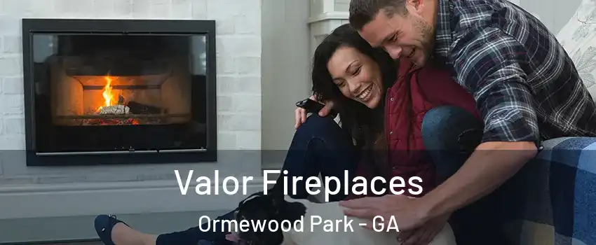 Valor Fireplaces Ormewood Park - GA