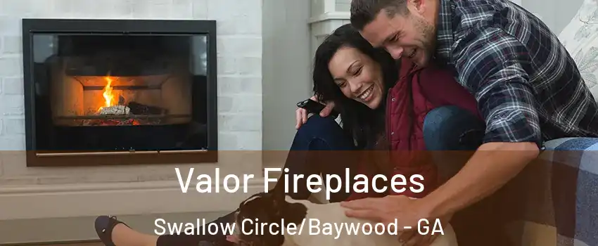 Valor Fireplaces Swallow Circle/Baywood - GA