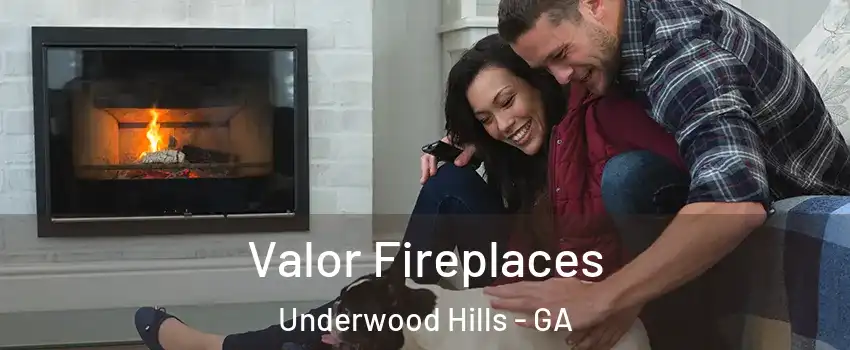 Valor Fireplaces Underwood Hills - GA
