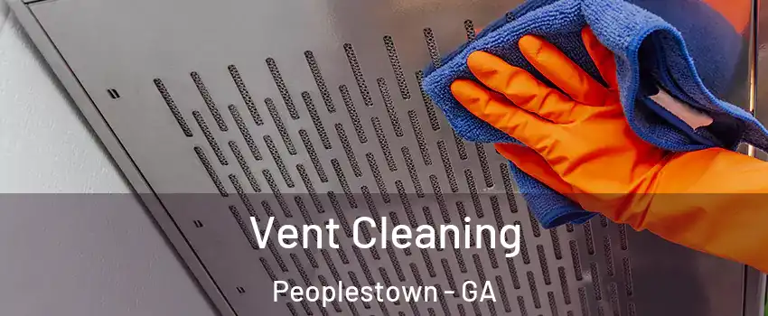 Vent Cleaning Peoplestown - GA